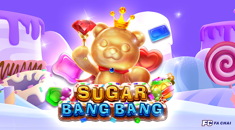 Fachai Slot – Sugar Bang Bang Slot Game Introduction