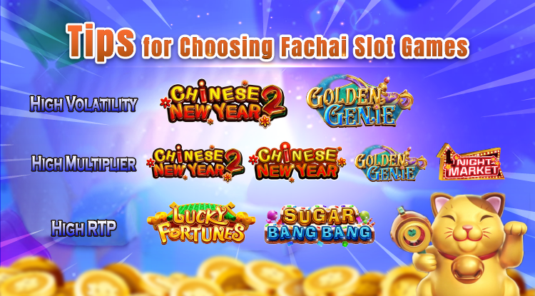 Tips for Choosing Fachai Slot Games