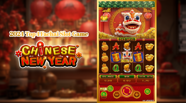 Top 10 Fachai Slot Games Review 2024 –Chinese New Year slot game